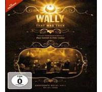 WALLY - That Was Then - Live In Harrogate 2009