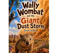 Wally Wombat and the Giant Dust Storm