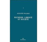 Walras A. & L. - Œuvres économiques complètes - Vol. 1 Auguste Walras (Auteur)