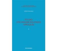 Walras A. & L. - Œuvres économiques complètes - Vol. 10 Léon Walras (Auteur)