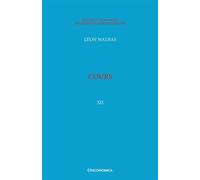 Walras A. & L. - Œuvres économiques complètes - Vol. 12 - Cours - Léon Walras - Economica - Livre