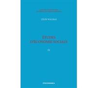 Walras A. & L. - Œuvres économiques complètes - Vol. 9 Léon Walras (Auteur)