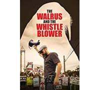 Walrus and The Whistleblower