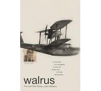 WALRUS: THE LAST ONE FLYING