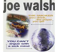 Walsh,Joe - Can't Argue/The Smoker You [Import]
