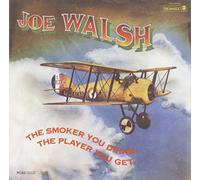 Walsh, Joe - Smoker You Drink,The Play