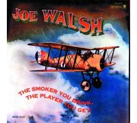 Walsh, Joe - Smoker You Drink the Player You Get by Walsh, Joe (1990) Audio CD