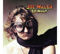 Walsh, Joe - So What