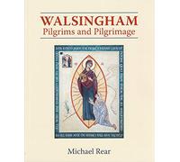 Walsingham: Pilgrims and Pilgrimage