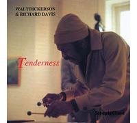Walt Dickerson - Tenderness by Walt Dickerson