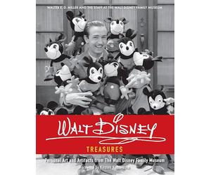 Walt Disney Treasures: Personal Art and Artifacts from The Walt Disney Family Museum