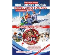 WALT DISNEY WORLD TRAVEL GUIDE FOR KIDS 2026: A Fun, Easy, and Parent-Approved Guide to Magic Kingdom, EPCOT, Hollywood Studios, Animal Kingdom, ... for Young Explorers and Their Families