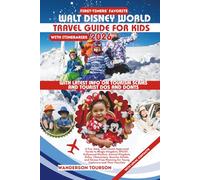 WALT DISNEY WORLD TRAVEL GUIDE FOR KIDS 2026: A Fun, Easy, and Parent-Approved Guide to Magic Kingdom, EPCOT, Hollywood Studios, Animal Kingdom, ... for Young Explorers and Their Families