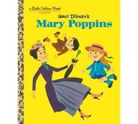 Walt Disneys Mary Poppins Disney Classics by Illustrated by Al White Annie North Bedford Illustrated by Al White Annie North Bedford (Auteur)