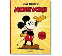 Walt Disney's Mickey Mouse. Toute l’histoire David Gerstein (Auteur), J. B. Kaufman (Auteur), Daniel Kothenschulte (Edité par)