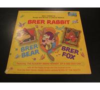 Walt Disney's Songs and Stories of UNCLE REMUS~Featuring: Brer Rabbit, Brer Bear and Brer Fox~