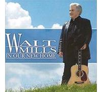 Walt Mills - In Our New Home (UK Import)