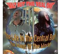 Walt Nut - Life in Central But Ways of The World