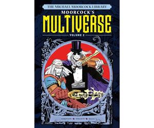 Walt Simonson - The Michael Moorcock Library 2: Moorcock's Multiverse