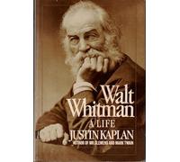 Walt Whitman, a Life