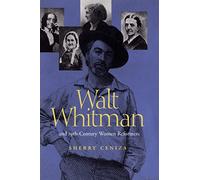 Walt Whitman and 19th-Century Women Reformers