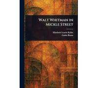 Walt Whitman in Mickle Street
