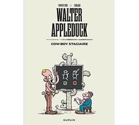 Walter Appleduck - Tome 1 - Stagiaire Cow-boy