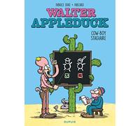 Walter Appleduck - Tome 1 - Stagiaire Cow-boy