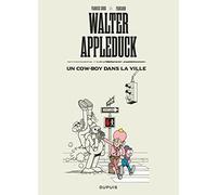Walter Appleduck - Tome 2 - Un cow-boy dans la ville