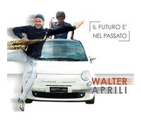 Walter Aprili - Il Futuro E' Nel Passato [CD]