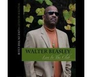 Walter Beasley - Live In The Club