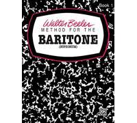 Walter Beeler Method for the Baritone Euphonium