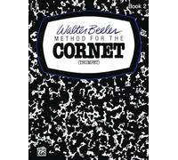 Walter beeler: method for the cornet (trumpet) - book two