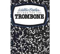 Walter Beeler Method for the Trombone Book 2, Walter Beeler Series for Brass Instruments