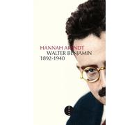 Hannah Arendt – Walter Benjamin 1892-1940 – Essai – Broché