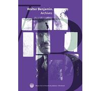 Walter Benjamin Archives: Images, textes et signes