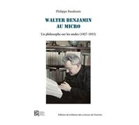Walter benjamin au micro. un philosophe sur les ondes (1927-1933)