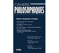 Walter Benjamin critique (Cahiers Philosophiques, N. 156 1/2019)