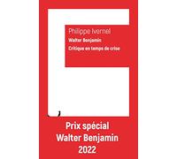 Walter Benjamin: Critique en temps de crise