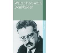 Walter Benjamin Denkbilder (suhrkamp taschenbuch) (Poche)