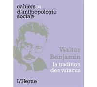 Walter benjamin - la tradition des vaincus Collectif (Auteur)