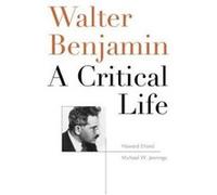 Walter Benjamin Lecturer In Literature Howard Massachusetts Institute Of Technology Eiland, Michael W Jennings (Auteur)
