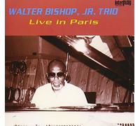 Walter Bishop Jr.Trio - Live in Paris [Import]