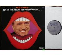 Walter Böhm - Walter Böhm Ich bin kein Freund von vielen Worten LP TON # 0666451