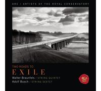 Walter Braunfels – Two Roads to Exile – Sony