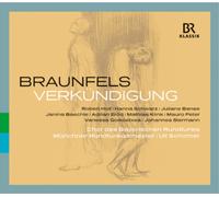 Walter Braunfels Braunfels: Verkündigung (CD) Album