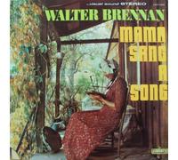 WALTER BRENNAN - mama sang a song LP