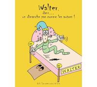 Walter, dans... un dimanche pas comme les autres !