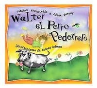 Walter El Perro Pedorrero Eduardo Bohorquez, Glenn Murray, William Kotzwinkle (Auteur)