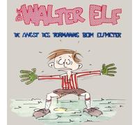 Walter Elf - Die Angst des Tormanns Beim Elfmete [Vinyl LP]